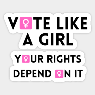 Vote Like a Girl – Your Rights Depend On It – Female Symbol Sticker